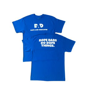 Dope Dads Do Dope Things Short Sleeved Shirt - Blue - Dope And Dedicated